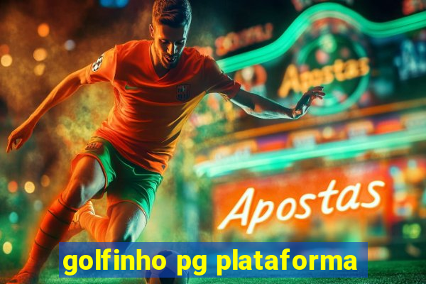 golfinho pg plataforma